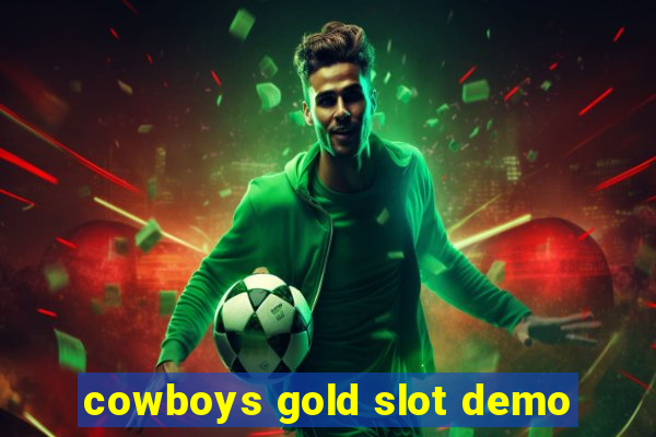 cowboys gold slot demo