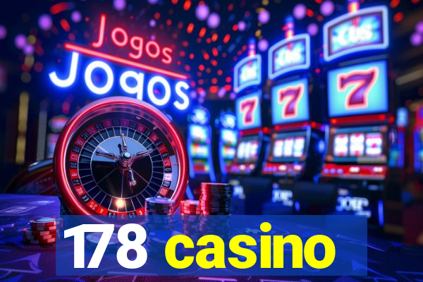 178 casino