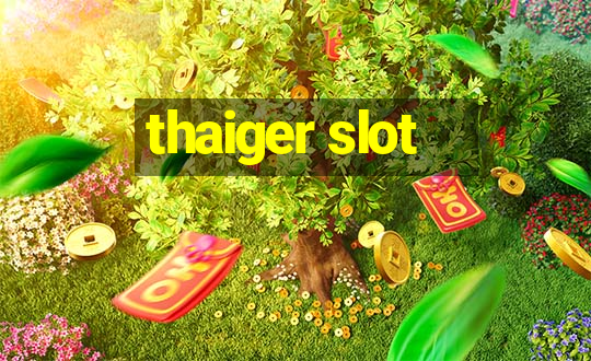 thaiger slot