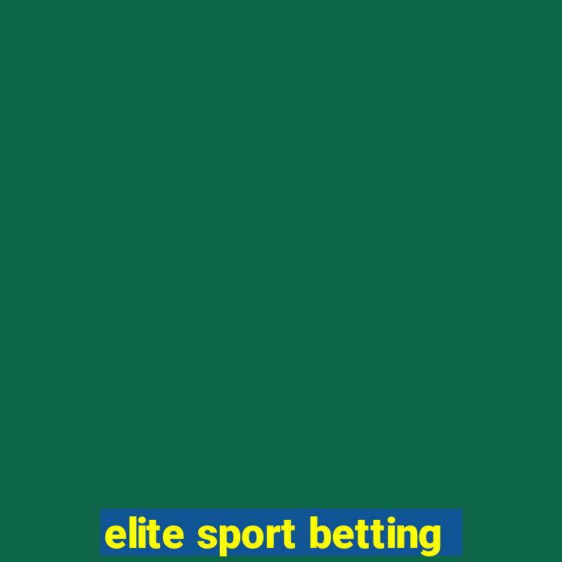 elite sport betting