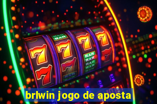 brlwin jogo de aposta