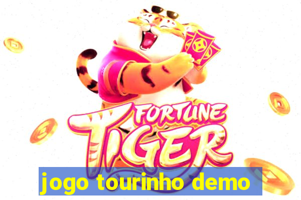 jogo tourinho demo