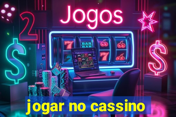 jogar no cassino