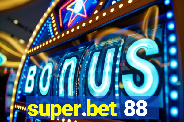 super.bet 88