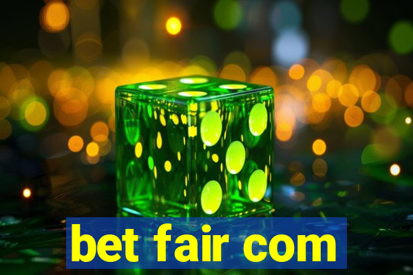 bet fair com