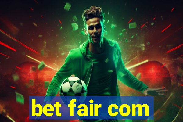 bet fair com