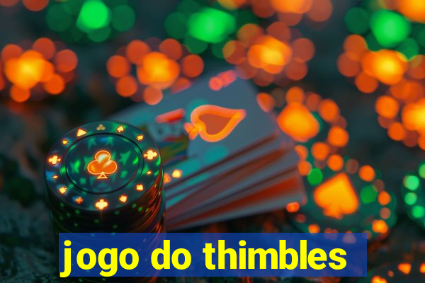 jogo do thimbles