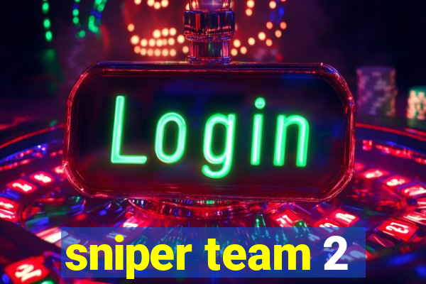 sniper team 2