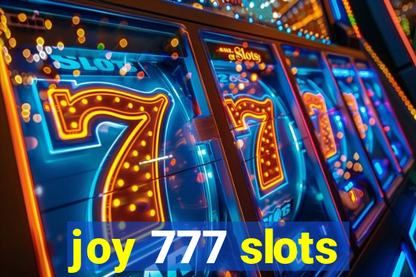 joy 777 slots