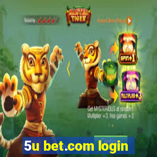 5u bet.com login