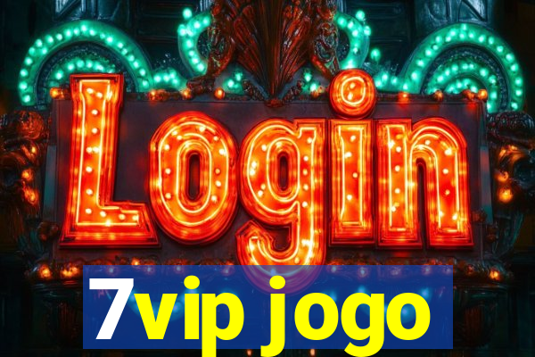 7vip jogo