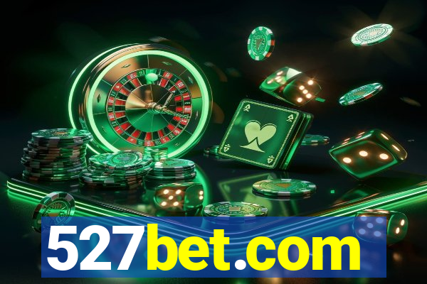 527bet.com