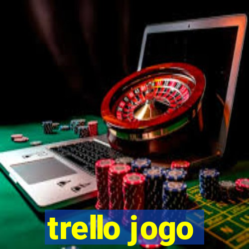 trello jogo