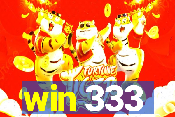 win 333