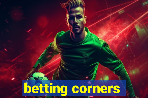 betting corners