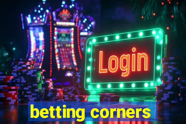 betting corners