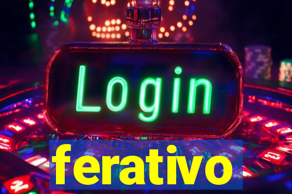 ferativo