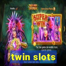 twin slots