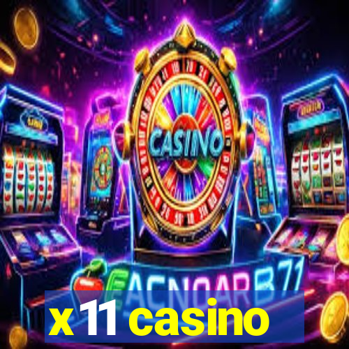 x11 casino