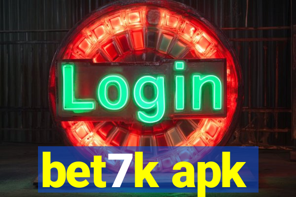 bet7k apk