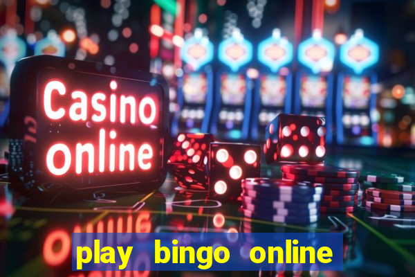 play bingo online for cash