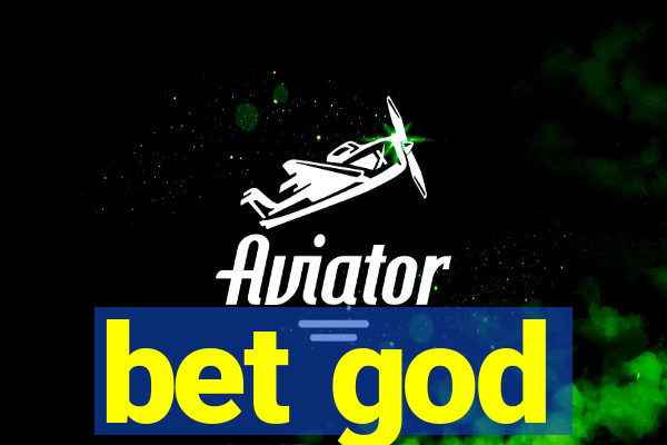 bet god