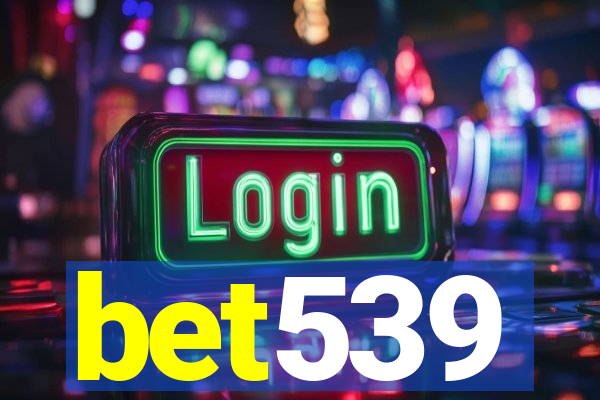 bet539