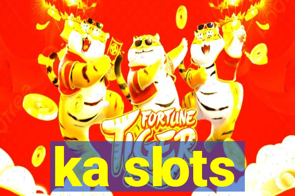 ka slots