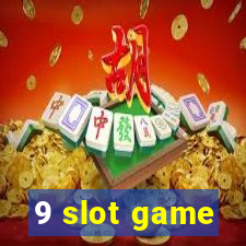 9 slot game