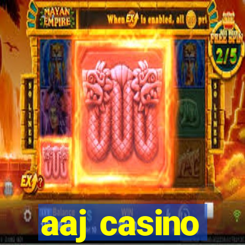 aaj casino