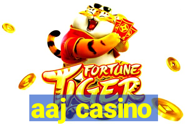 aaj casino