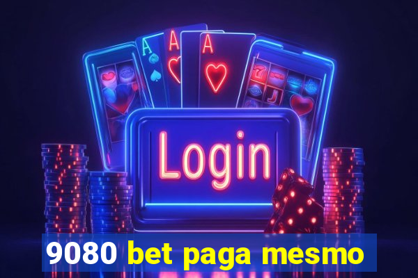 9080 bet paga mesmo