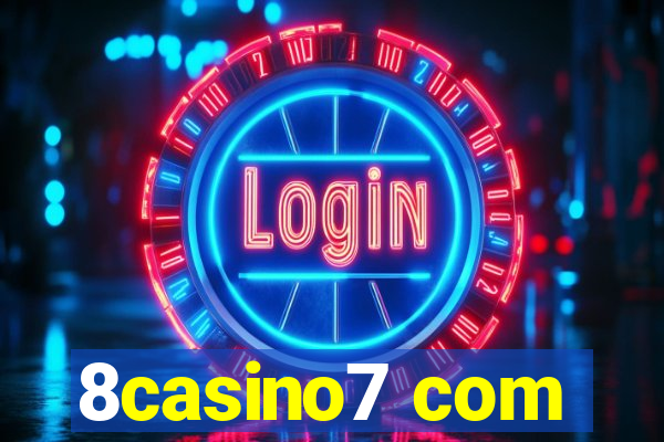 8casino7 com