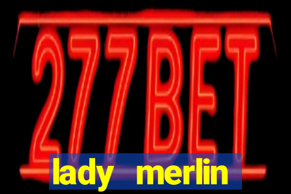 lady merlin lightning chase slot