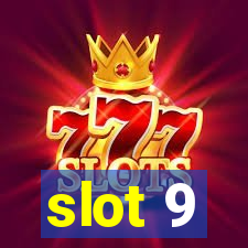 slot 9