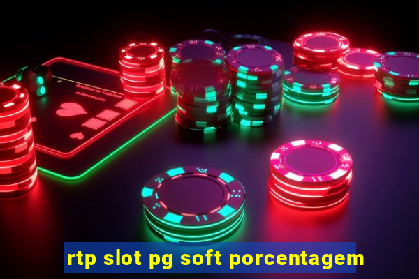 rtp slot pg soft porcentagem