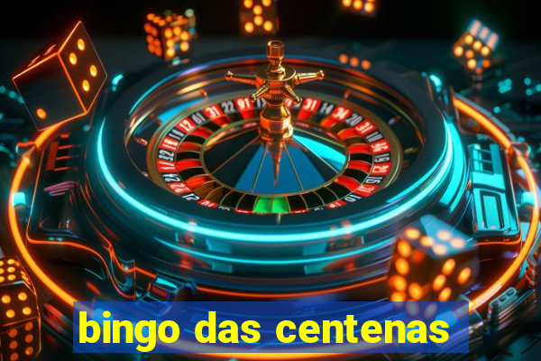 bingo das centenas