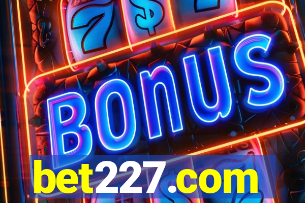 bet227.com