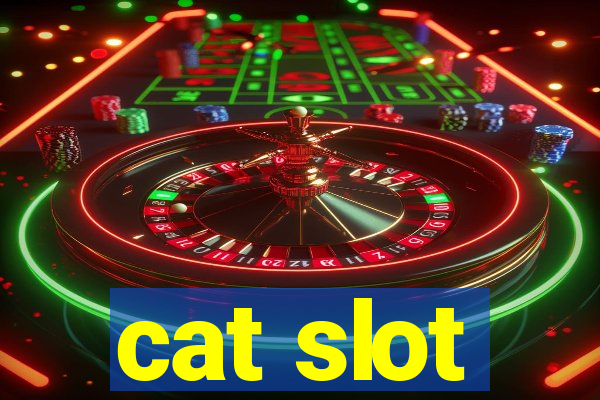 cat slot