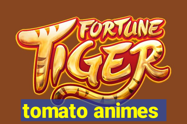 tomato animes