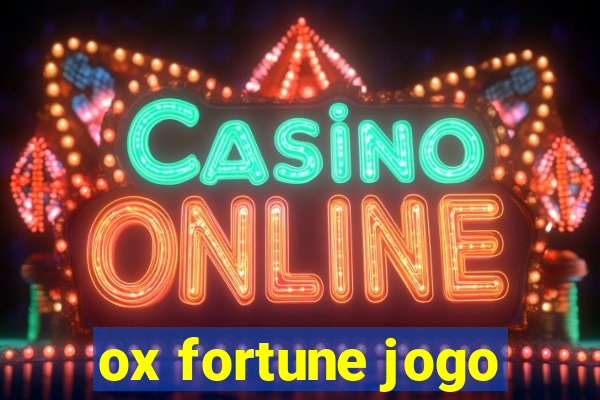 ox fortune jogo