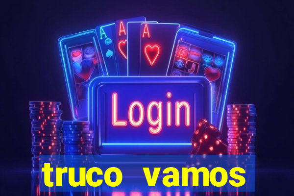 truco vamos download pc