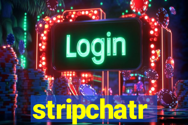 stripchatr