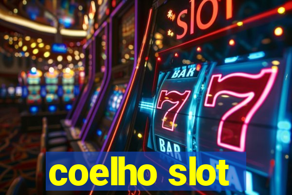 coelho slot