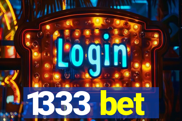 1333 bet