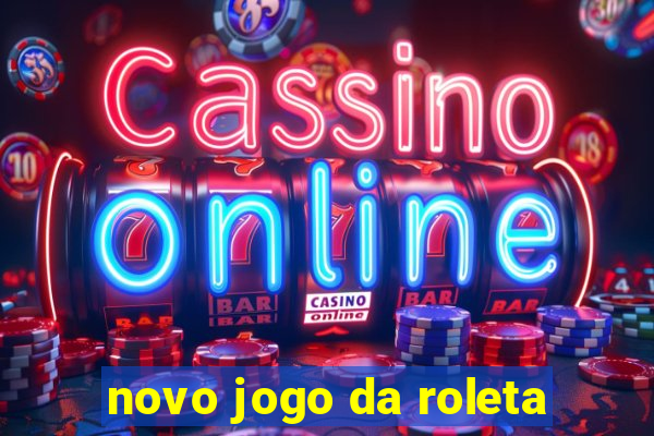 novo jogo da roleta