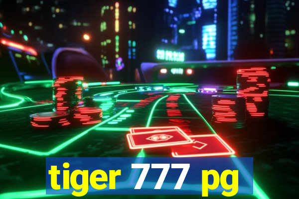 tiger 777 pg