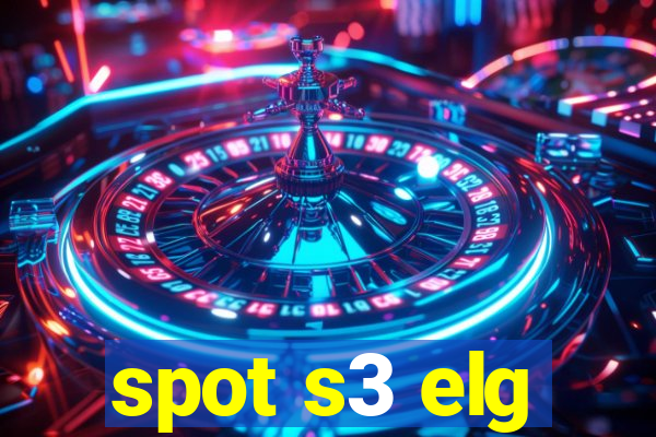 spot s3 elg