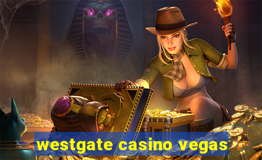 westgate casino vegas