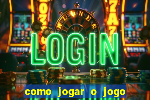 como jogar o jogo do tigre online